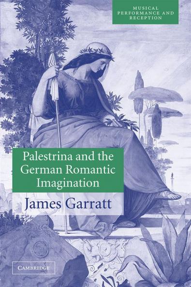 Palestrina and the German Romantic Imagination