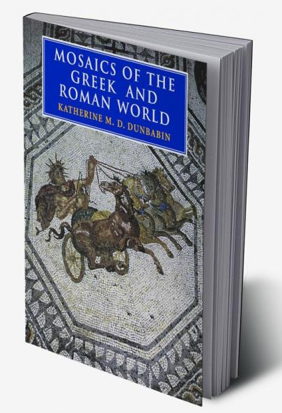 Mosaics of the Greek and Roman World