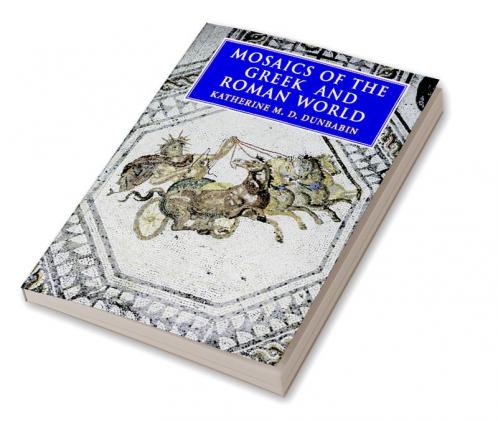 Mosaics of the Greek and Roman World