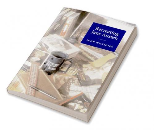 Recreating Jane Austen