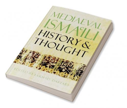 Mediaeval Isma'ili History and Thought