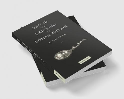 Eating and Drinking in Roman Britain