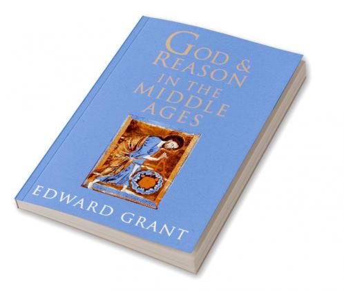 God and Reason in the Middle Ages