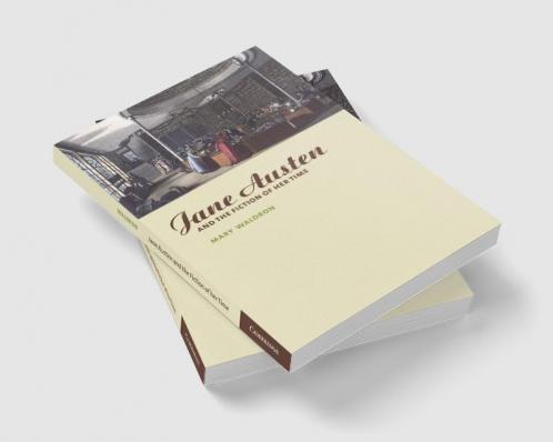Jane Austen and the Fiction of Her Time