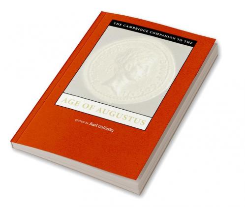 The Cambridge Companion to the Age of             Augustus