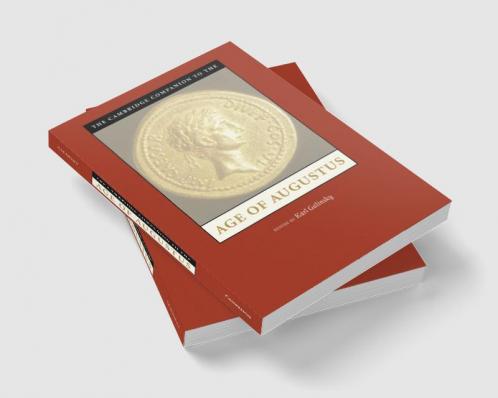 The Cambridge Companion to the Age of             Augustus