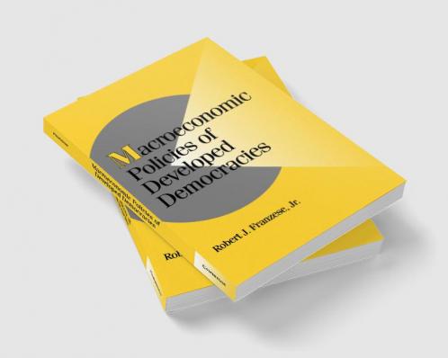 Macroeconomic Policies of Developed Democracies