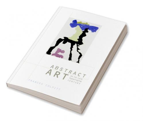 Abstract Art in the Late Twentieth Century