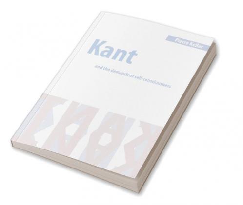Kant and the Demands of Self-Consciousness