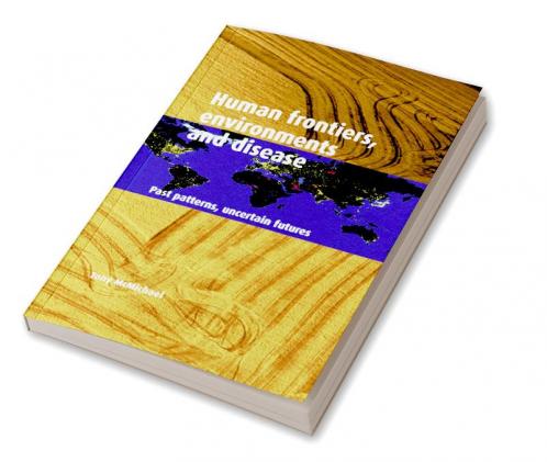 Human Frontiers Environments and Disease
