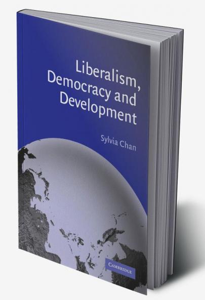 Liberalism Democracy and Development