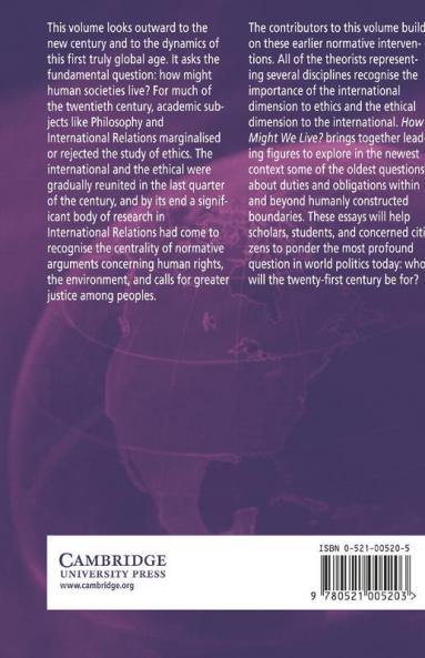 How Might We Live? Global Ethics in the New Century