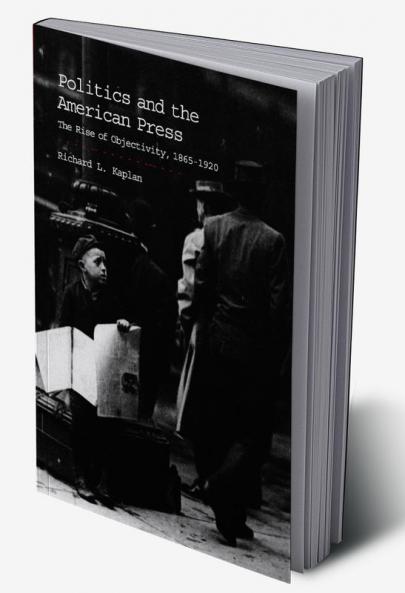 Politics and the American Press
