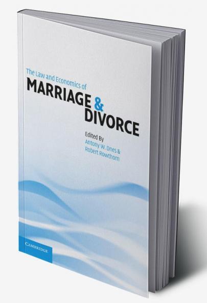 The Law and Economics of Marriage and Divorce