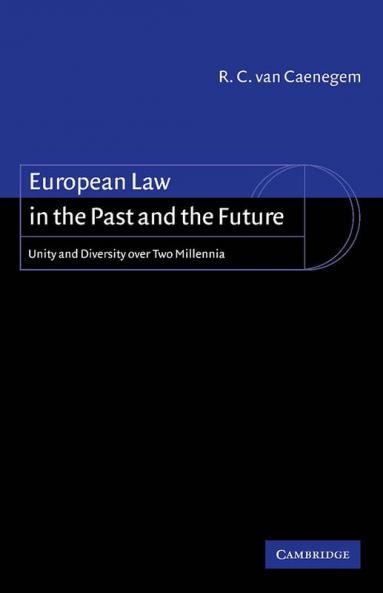 European Law in the Past and the Future