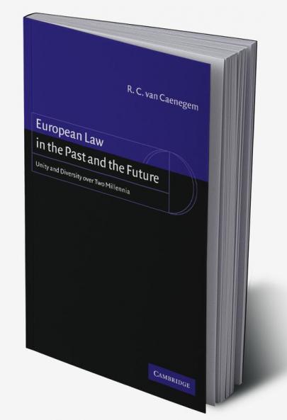 European Law in the Past and the Future