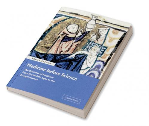 Medicine Before Science
