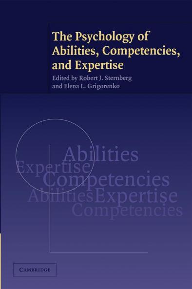 The Psychology of Abilities Competencies and Expertise