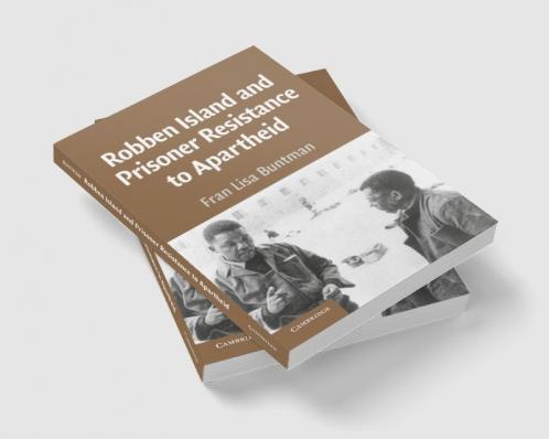 Robben Island and Prisoner Resistance to Apartheid