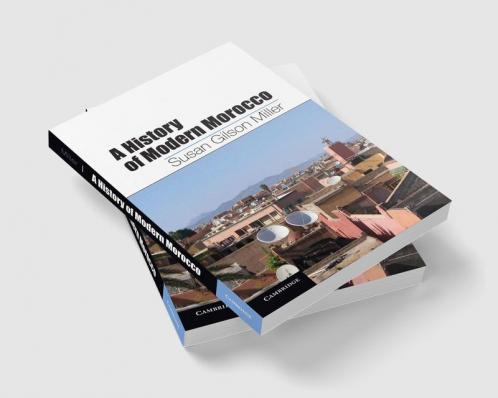 A History of Modern Morocco
