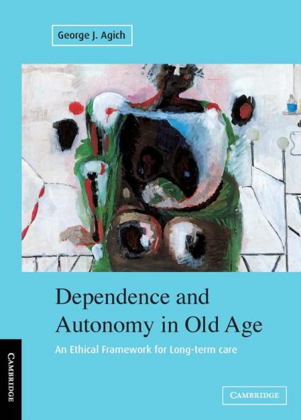 Dependence and Autonomy in Old Age