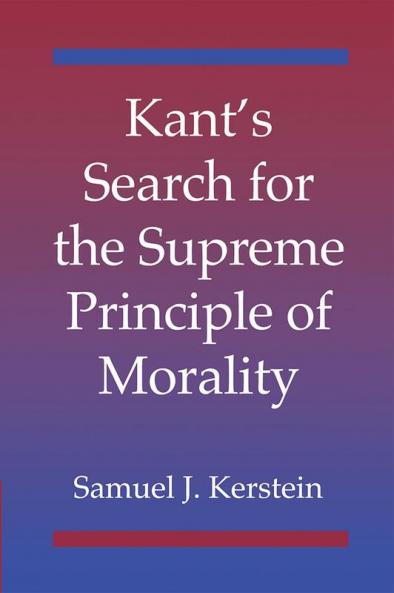 Kant's Search for the Supreme Principle of Morality