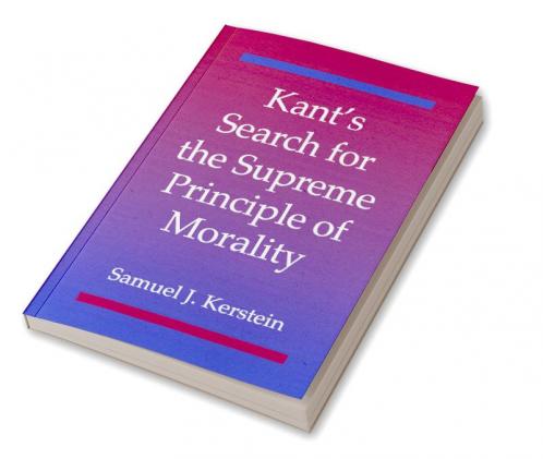 Kant's Search for the Supreme Principle of Morality