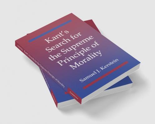 Kant's Search for the Supreme Principle of Morality