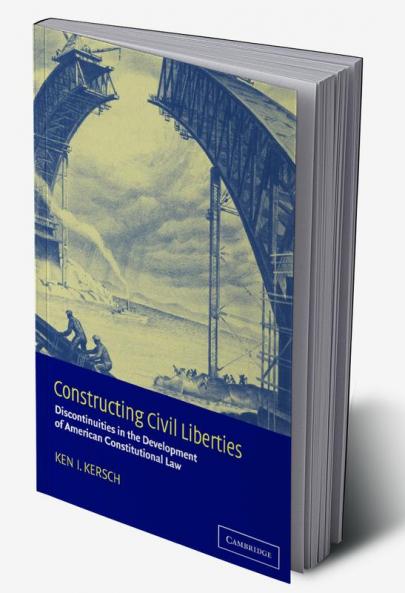 Constructing Civil Liberties