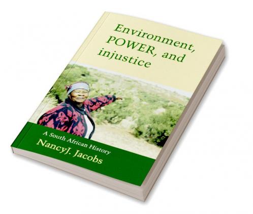Environment Power and Injustice