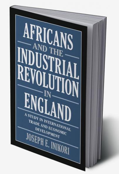 Africans and the Industrial Revolution in England