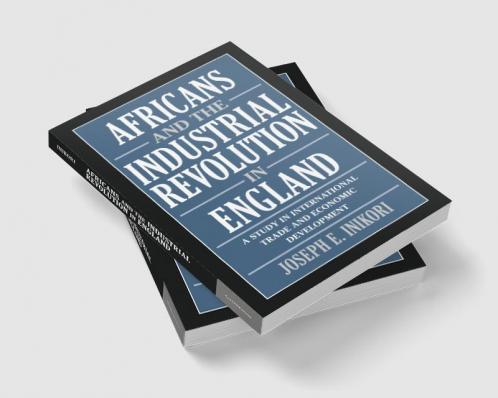 Africans and the Industrial Revolution in England