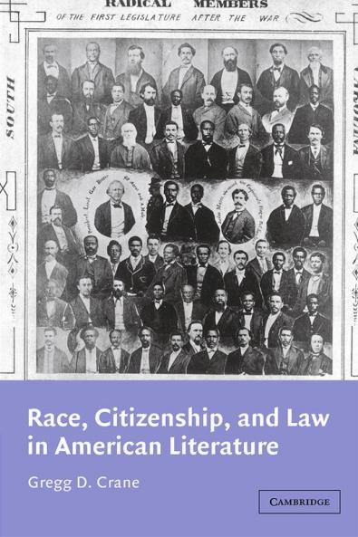Race Citizenship and Law in American Literature