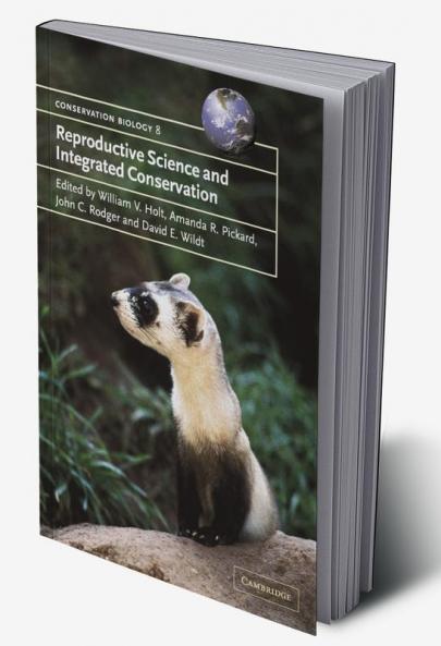 Reproductive Science and Integrated Conservation