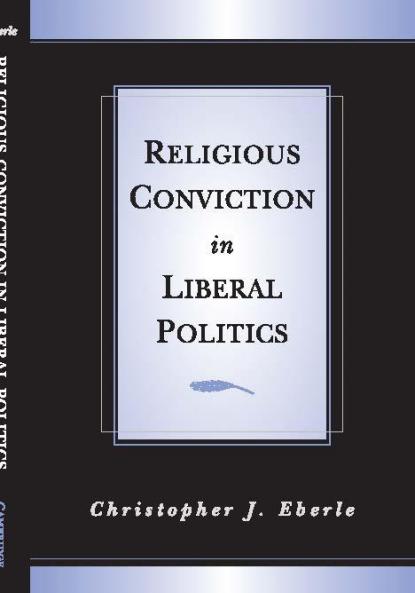 Religious Conviction in Liberal Politics