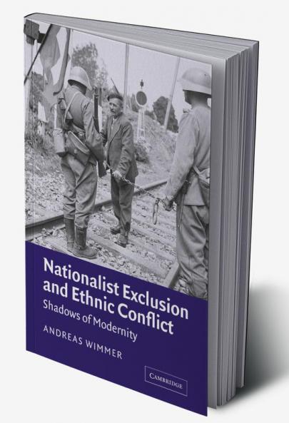 Nationalist Exclusion and Ethnic Conflict