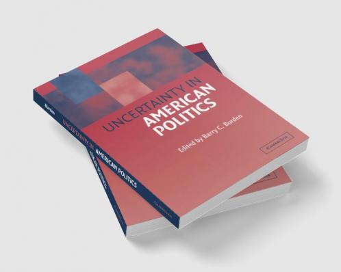 Uncertainty in American Politics