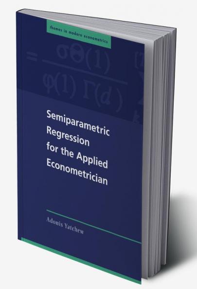 Semiparametric Regression for the Applied Econometrician