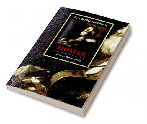 The Cambridge Companion to Homer