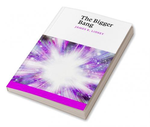The Bigger Bang