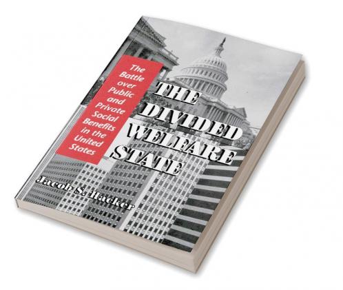 The Divided Welfare State