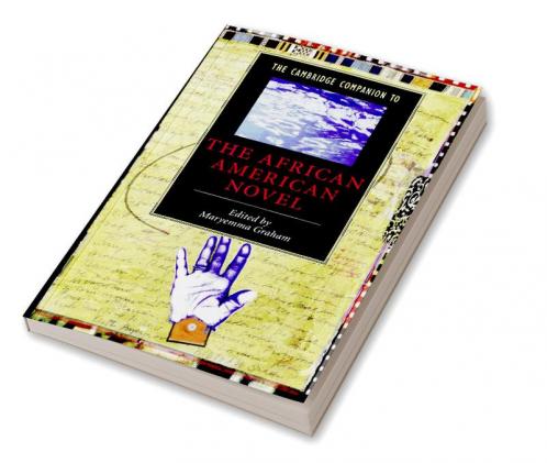 The Cambridge Companion to the African American Novel