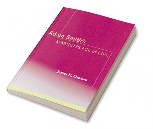 Adam Smith's Marketplace of Life