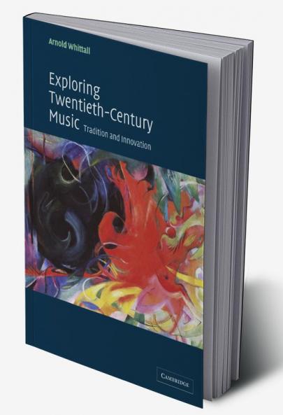 Exploring Twentieth-Century Music