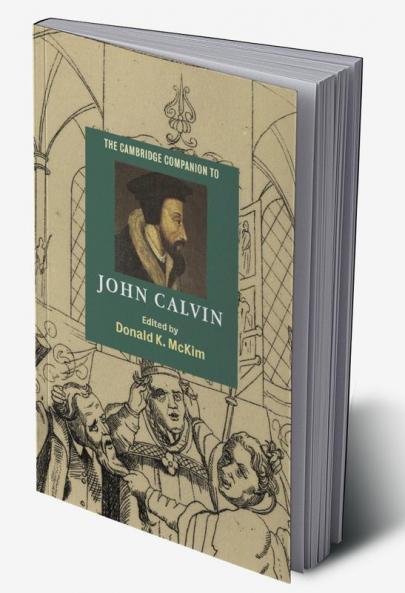The Cambridge Companion to John Calvin