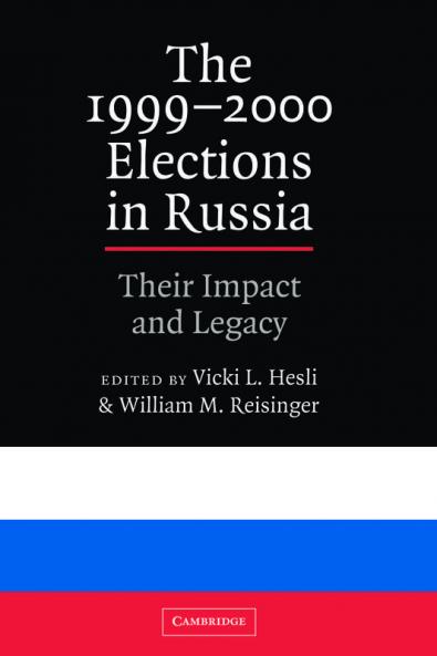 The 1999 2000 Elections in Russia