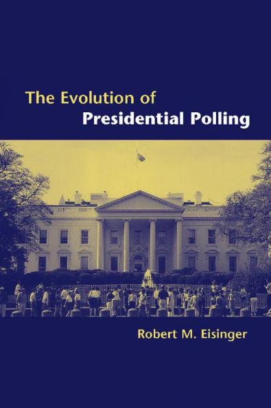 The Evolution of Presidential Polling