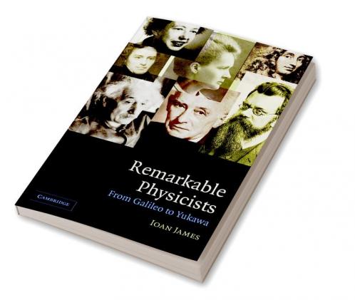 Remarkable Physicists