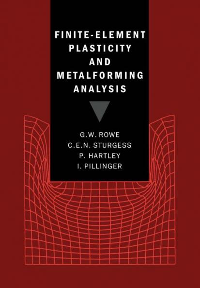Finite-Element Plasticity and Metalforming Analysis