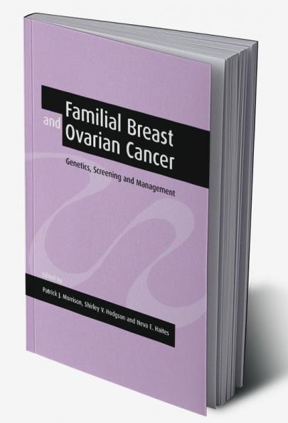 Familial Breast and Ovarian Cancer